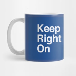 Keep Right On (birmingham) Mug